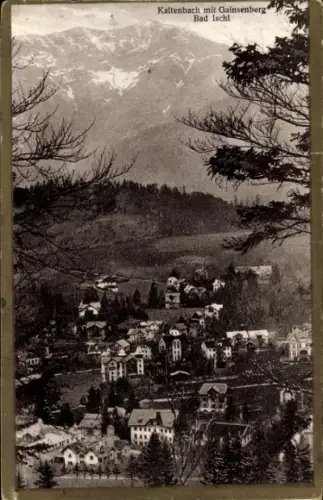 Ak Bad Ischl in Oberösterreich, Kaltenbach mit Gainsenberg
