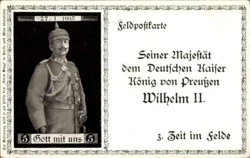 Ak Kaiser Wilhelm II. im Felde 1915, Glückwunschkarte zum 56. Geburtstag, 1. WK