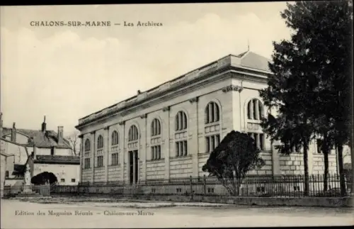 Ak Chalons sur Marne, Les Archives