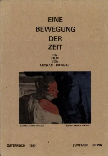 Ak Eine Bewegung der Zeit, Ein Film von Michael Kreihsl, Österreich 1987, HfMudK Wien