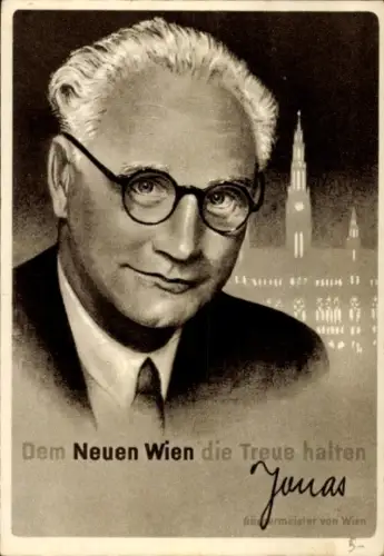Ak Dem Neuen Wien die Treue halten, Bürgermeister Franz Jonas