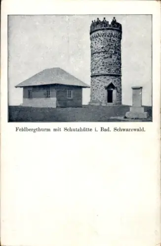 Ak Feldberg im Schwarzwald, Feldbergturm mit Schutzhütte