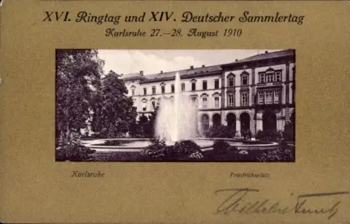 Ak Karlsruhe in Baden, Friedrichsplatz, XVI. Ringtag und XIV. Deutscher Sammlertag 1910