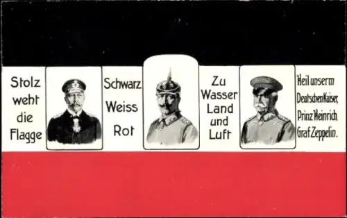 Ak Kaiser Wilhelm II, Graf Zeppelin, Prinz Heinrich, Flagge Schwarz Weiß Rot