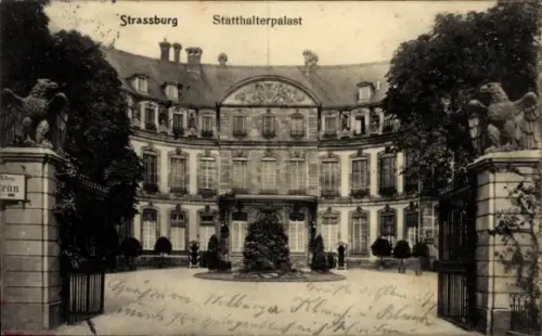 Ak Strasbourg Straßburg Elsass Bas Rhin, Statthalterpalast