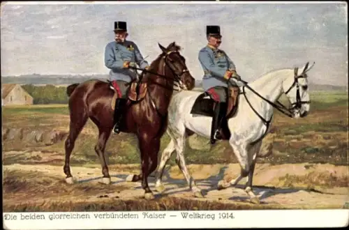 Künstler Ak Die beiden glorreichen verbündeten Kaiser, Wilhelm II., Franz Josef