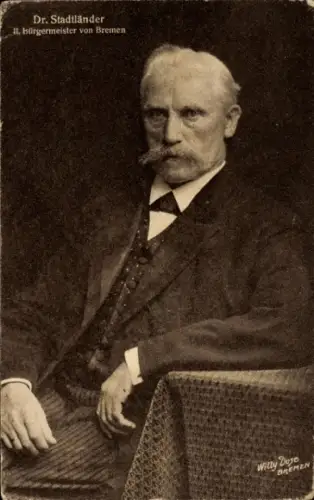 Ak Dr. Stadtländer, II. Bürgermeister von Bremen