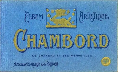 20 Ak im Umschlag Chambord Loir et Cher, Das Schloss und seine Wunder