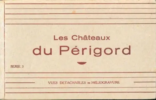 10 Ak im Umschlag Les Chateaux du Perigord Dordogne, Serie 3