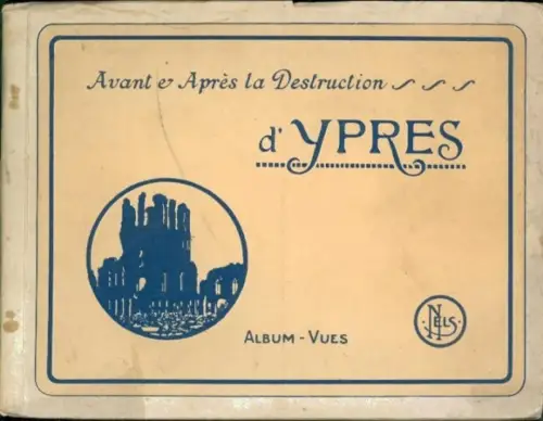 20 Ak im Umschlag Ypres Ypern Westflandern, Avant et Après la Destruction d'Ypres