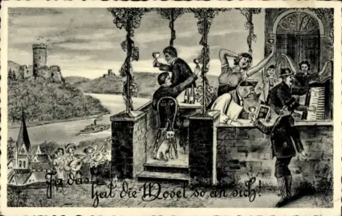 Ak Ja das hat die Mosel so an sich, Wirtshausszene, Moselwein, Rheinpartie