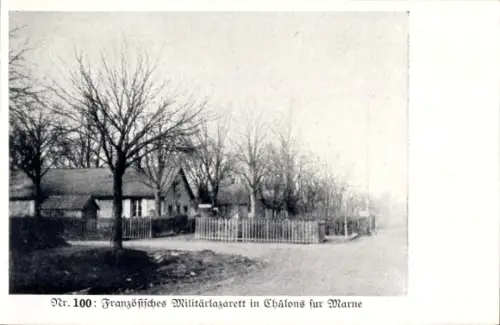 Ak Châlons sur Marne Châlons en Champagne, Französisches Militärlazarett