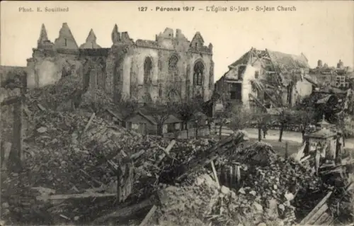 Ak Péronne Somme, Kirche St. Jean, Kriegszerstörung 1917, I. WK