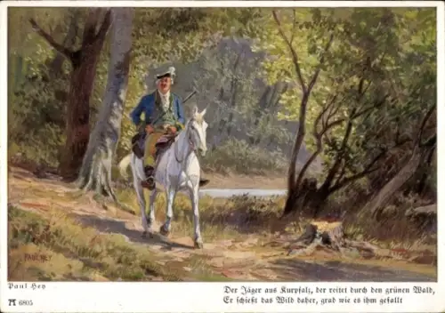 Lied Ak Hey, Paul, Ackermann Reihe 700a Nr. 6805, Volkslieder, Der Jäger aus der Kurpfalz