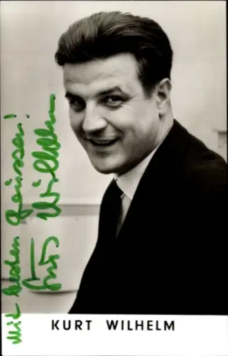 Ak Schauspieler Kurt Wilhelm, Portrait, Autogramm
