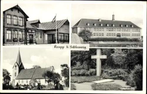 Ak Kropp in Schleswig, Gasthof Zur Post, Neue Schule, Kriegerehrung, Kirche