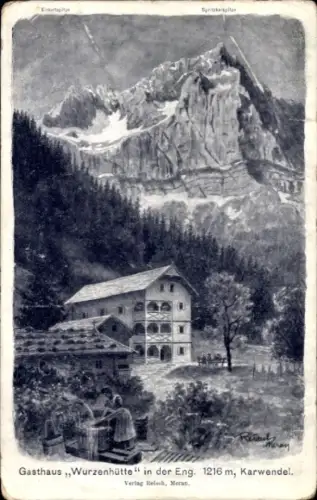Künstler Ak Reisel, Eng Tirol, Gasthaus Wurzenhütte, Karwendel, Eiskarlspitze, Spritzkarpspitze