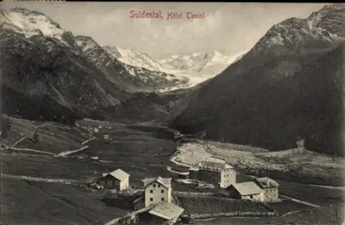 Ak Suldental Val di Solda in Südtirol, Hotel Tembl