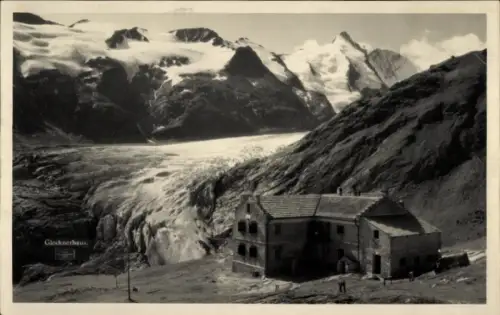 Ak Heiligenblut am Großglockner in Kärnten, Glocknerhaus, Berghaus vor auslaufendem Gletscher, Ei
