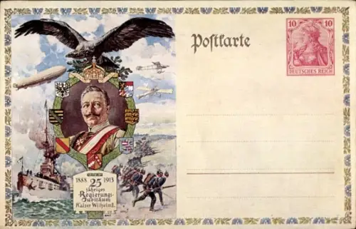 Ganzsachen Ak Kaiser Wilhelm II., 25 jähriges Regierungsjubiläum, Zeppelin, Kriegsschiff