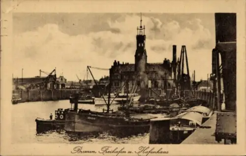 Ak Hansestadt Bremen, Freihafen und Hafenhaus
