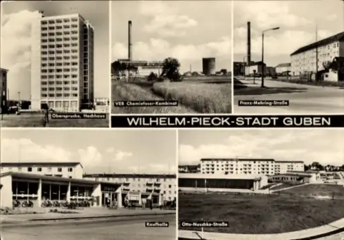 Ak Guben in der Niederlausitz,  VEB Chemiefaser-Kombinat, Franz-Mehring-Straße, Otto-Nuschke-Stra