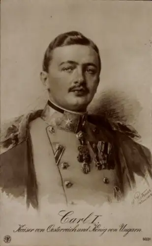 Künstler Ak Karl I., Kaiser von Österreich und König von Ungarn