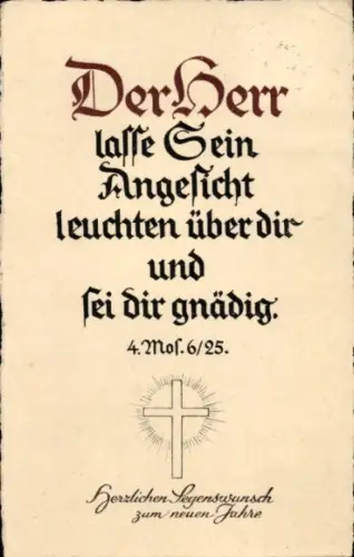 Ak Glückwunsch Neujahr, Bibelzitat, Der Herr lasse Sein Angesicht leuchten..., 4. Mos.6/25