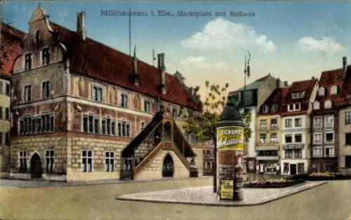 Ak Mulhouse Mülhausen Elsass Haut Rhin,  Marktplatz mit Rathaus, Litfaßsäule mit Cichorie-Werbung