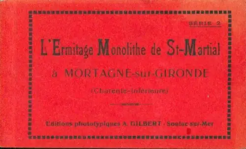 10 Ak im Umschlag Mortagne sur Gironde, L'Ermitage Monolithe de St-Martial, Serie 2