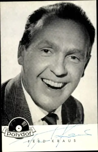 Ak Schauspieler und Sänger Fred Kraus, Portrait, Autogramm, Sänger,  Polydor
