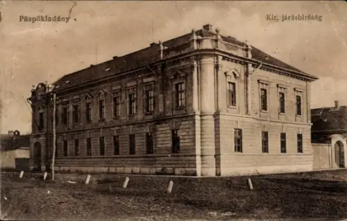 Ak Püspökladány Ungarn, Kir. járásbíróság