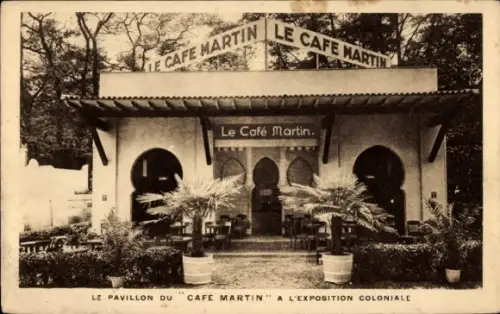 Ak Paris IX. Opéra-Viertel, der Café-Martin-Pavillon auf der Kolonialausstellung