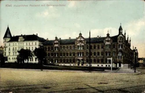 Ak Kiel,  Kaiserliches Postamt, Germania-Hotel