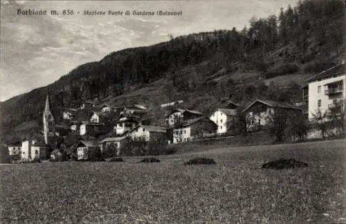 Ak Waidbruck Ponte Gardena Südtirol, Barbiano, Gesamtansicht