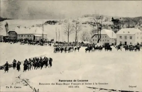 Ak Panorama von Luzern, Recontre des Etats-Major Francais et Suisse a la frontiere, 1870-1871