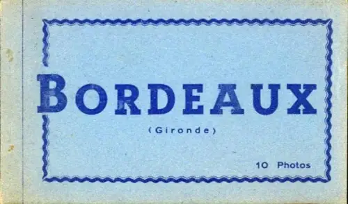 10 Ak im Umschlag Bordeaux Gironde