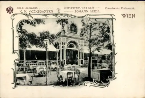 Ak Wien 1 Innere Stadt, Etablissement K. K. Volksgarten, Restaurant und Café Johann Seidl