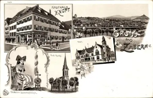 Litho Saverne Zabern Elsass Bas Rhin, Kaufhaus Knopf, Post, Prot. Kirche, Elsässerin, Spinnrad