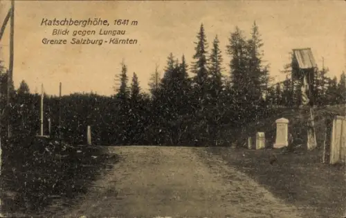 Ak Lungau in Salzburg, Katschberghöhe, Grenze Salzburg Kärnten