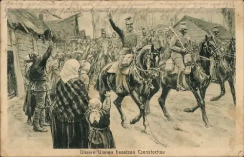 Ak Czenstochau Polen, deutsche Kavallerie, Ulanen, I. WK