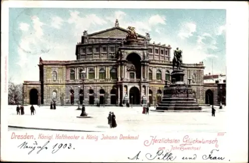 Ak Dresden Altstadt, Hoftheater, König Johann Denkmal, Neujahr