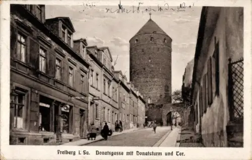 Ak Freiberg in Sachsen, Donatsgasse mit Donatsturm und Tor