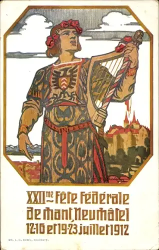 Künstler Ak Neuchâtel Neuenburg Stadt, XXIIme Fete federale de mant, 12.-16. et 19.-23. juillet 1912