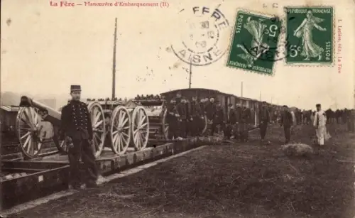 CPA La Fère Aisne, Manoeuvre d'Embarquement