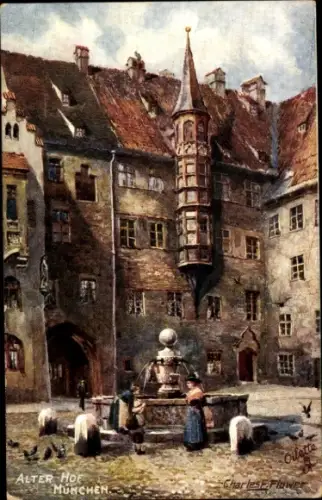 Künstler Ak Flower, Charles, München, Alter Hof, Brunnen