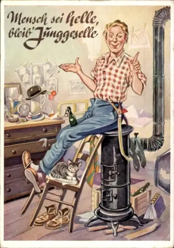 Ak Mensch sei helle, bleib Junggeselle, Ofen, Katze, Stuhl, Lengauer