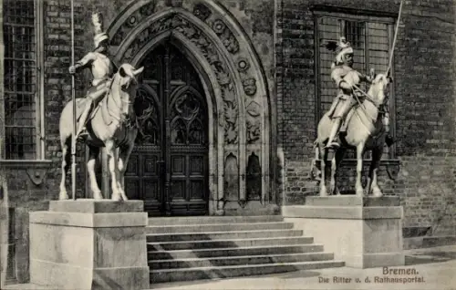 Ak Hansestadt Bremen, Ritter vor dem Rathausportal