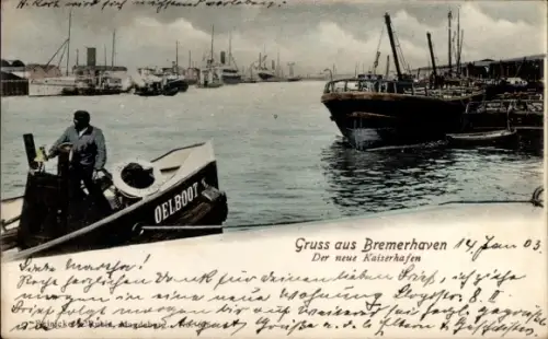 Ak Bremerhaven, OELBOOT, Gruss aus  Der neue Kaiserhafen
