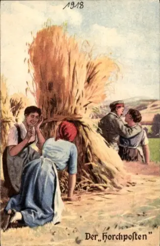 Künstler Ak Der Horchposten, Soldat mit Frau, Frauen hören zu, Feld, Strohhaufen, Immer Fachmann
